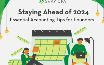 Staying Ahead of 2024: Essential Accounting Tips for Founders